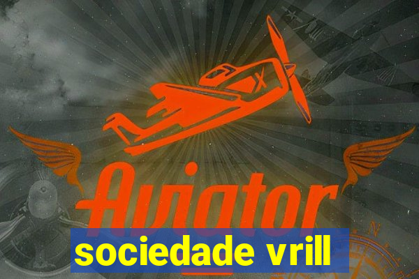 sociedade vrill